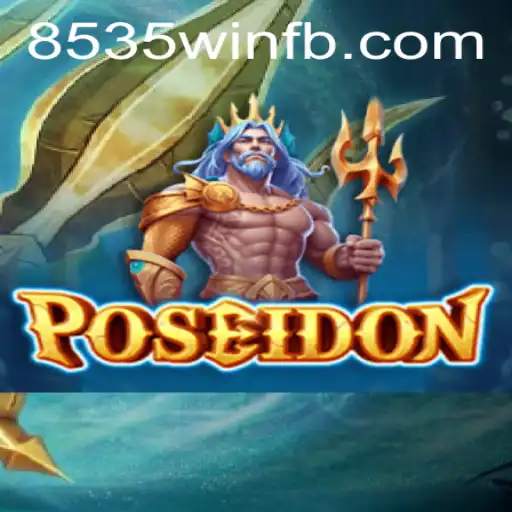 Explorando o Mundo de Poseidon: Uma Jornada no Jogo Poseidon - 8535win